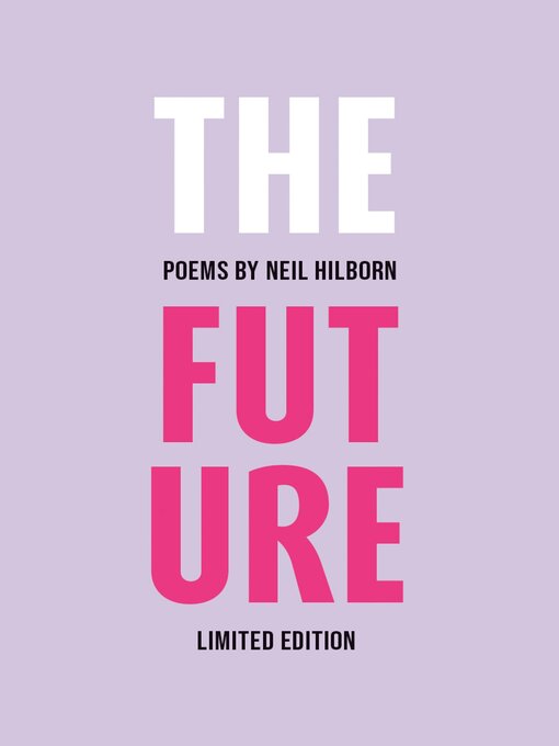 Title details for The Future by Neil Hilborn - Available